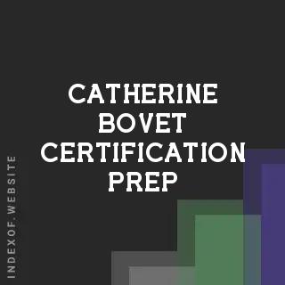 Catherine Bovet Certification Prep | Indexof