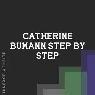 Catherine Bumann Step-by-Step | Indexof
