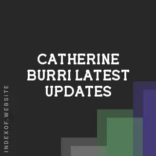 Catherine Burri Latest Updates | Indexof