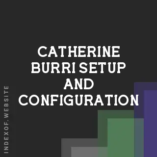 Catherine Burri Setup and Configuration | Indexof