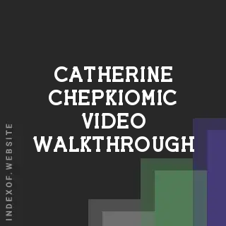 Catherine Chepkiomic Video Walkthrough | Indexof