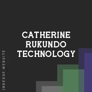 Catherine Rukundo Technology | Indexof