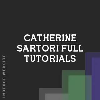 Catherine Sartori Full Tutorials | Indexof
