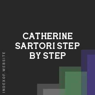 Catherine Sartori Step-by-Step | Indexof