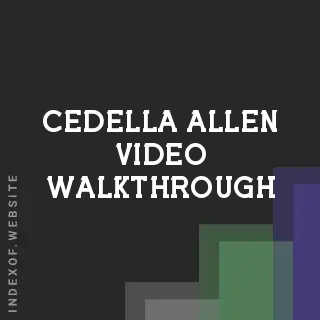 Cedella Allen Video Walkthrough | Indexof