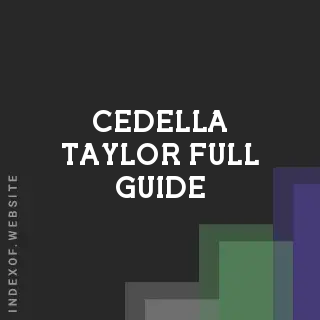 Cedella Taylor Full Guide | Indexof