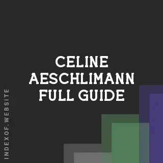 Celine Aeschlimann Full Guide | Indexof