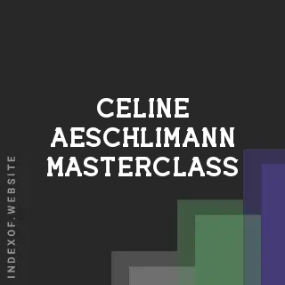 Celine Aeschlimann Masterclass | Indexof