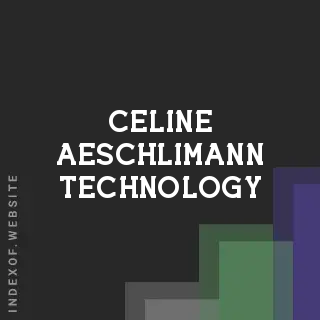 Celine Aeschlimann Technology | Indexof