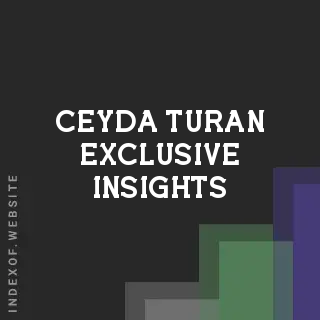 Ceyda Turan Exclusive Insights | Indexof