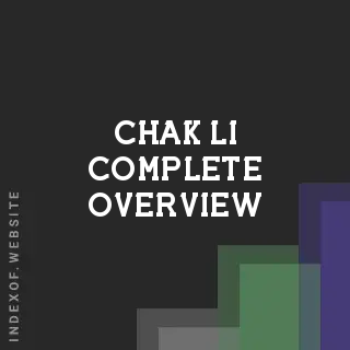 Chak Li Complete Overview | Indexof