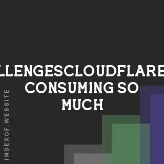 Why is challenges.cloudflare.com Consuming So Much Data?