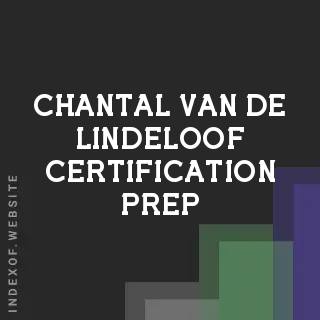 Chantal van de Lindeloof Certification Prep | Indexof