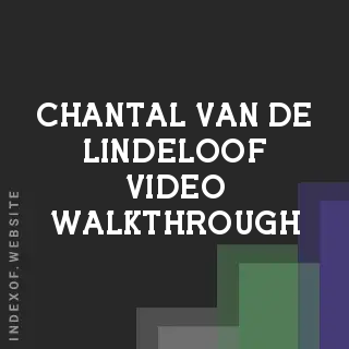 Chantal van de Lindeloof Video Walkthrough | Indexof