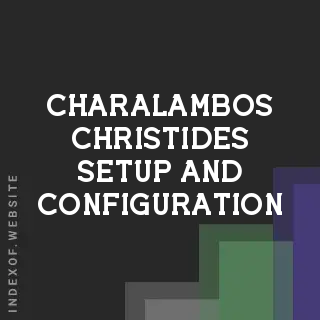 Charalambos Christides Setup and Configuration | Indexof