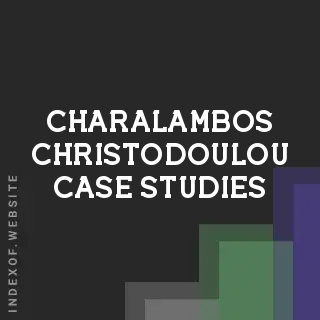Charalambos Christodoulou Case Studies | Indexof