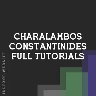 Charalambos Constantinides Full Tutorials | Indexof