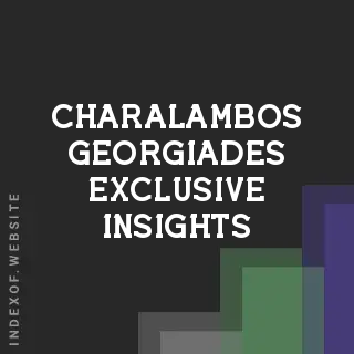 Charalambos Georgiades Exclusive Insights | Indexof