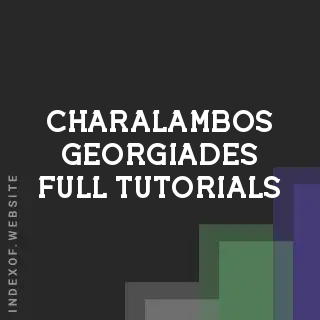 Charalambos Georgiades Full Tutorials | Indexof
