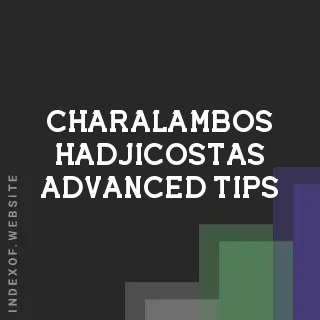Charalambos Hadjicostas Advanced Tips | Indexof
