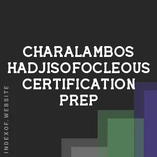 Charalambos Hadjisofocleous Certification Prep | Indexof