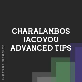 Charalambos Iacovou Advanced Tips | Indexof