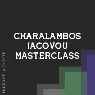 Charalambos Iacovou Masterclass | Indexof