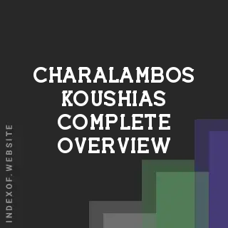 Charalambos Koushias Complete Overview | Indexof