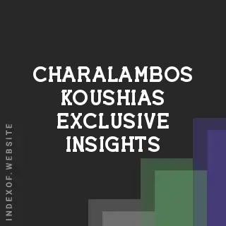 Charalambos Koushias Exclusive Insights | Indexof