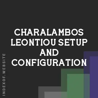 Charalambos Leontiou Setup and Configuration | Indexof