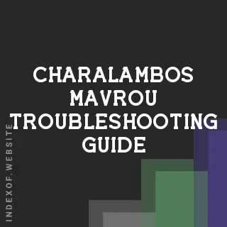 Charalambos Mavrou Troubleshooting Guide | Indexof