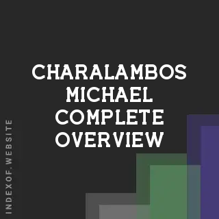 Charalambos Michael Complete Overview | Indexof