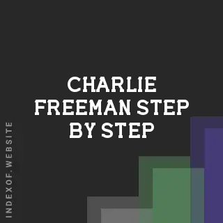 Charlie Freeman Step-by-Step | Indexof