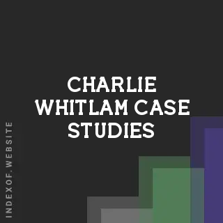 Charlie Whitlam Case Studies | Indexof