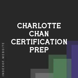 Charlotte Chan Certification Prep | Indexof