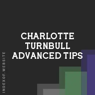 Charlotte Turnbull Advanced Tips | Indexof