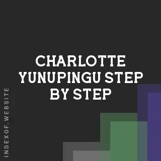 Charlotte Yunupingu Step-by-Step | Indexof