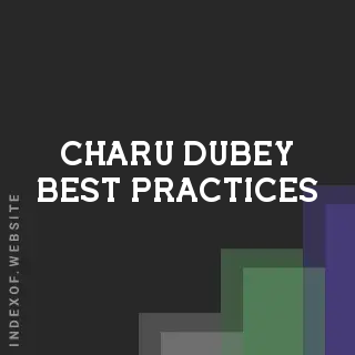 Charu Dubey Best Practices | Indexof