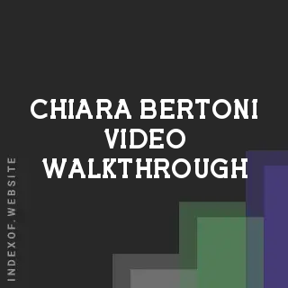 Chiara Bertoni Video Walkthrough | Indexof