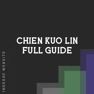 Chien-kuo Lin Full Guide | Indexof
