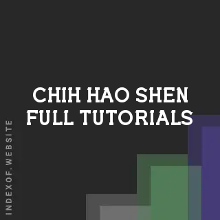 Chih-hao Shen Full Tutorials | Indexof