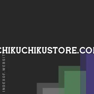 chikuchikustore.com by Loris Rossi site -  Indexof