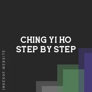 Ching-yi Ho Step-by-Step | Indexof