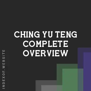 Ching-yu Teng Complete Overview | Indexof