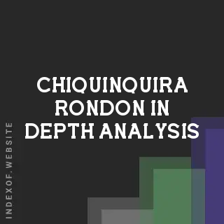 Chiquinquira Rondon In-Depth Analysis | Indexof