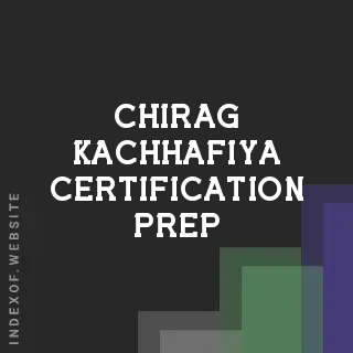 Chirag Kachhafiya Certification Prep | Indexof