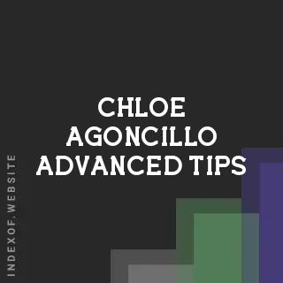 Chloe Agoncillo Advanced Tips | Indexof
