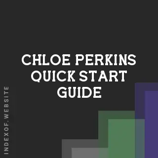 Chloe Perkins Quick Start Guide | Indexof