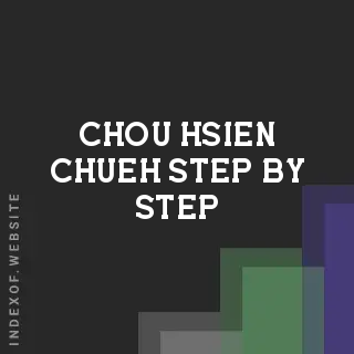 Chou-hsien Chueh Step-by-Step | Indexof