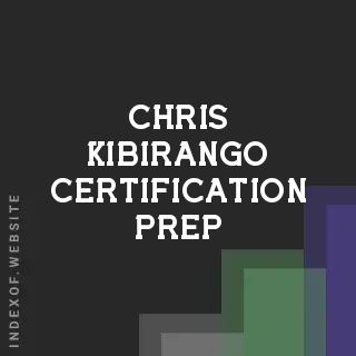 Chris Kibirango Certification Prep | Indexof